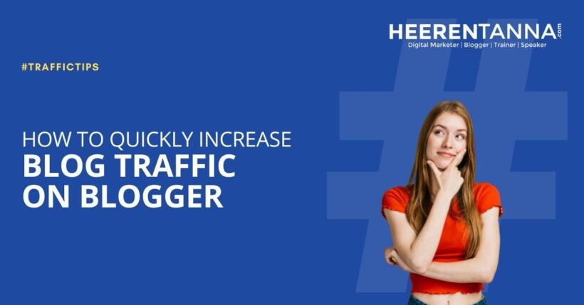 How To Quickly Increase Blog Traffic On Blogger 6954